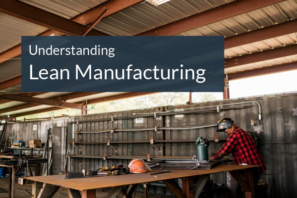 Understanding Lean Manufacturing