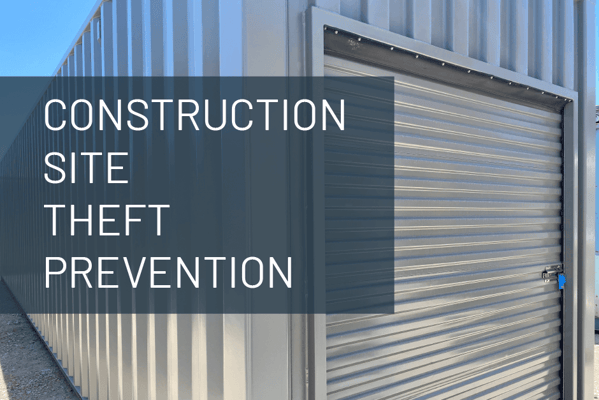 construction site theft prevention text laid over a storage shipping container with roll up door