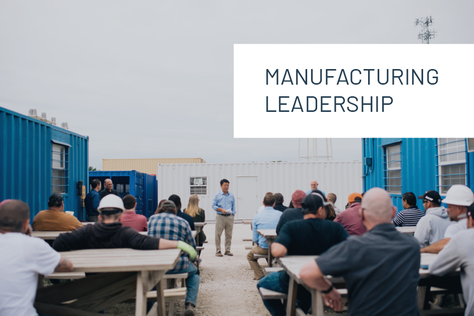 Thoughts on Manufacturing Leadership in Difficult Times