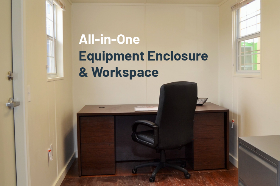 Support On-Site Engineers with an All-in-One Equipment Enclosure and Workspace